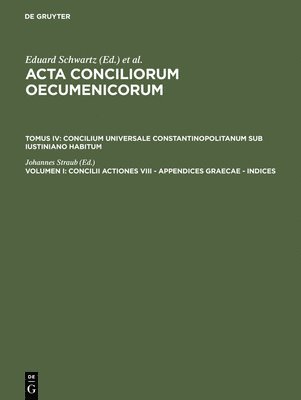 Johannes Straub - Concilii actiones VIII - Appendices Graecae - Indices, Inbunden