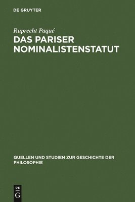 Ruprecht Paqué - Das Pariser Nominalistenstatut, Inbunden