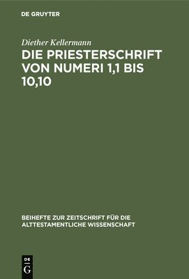 Die Priesterschrift Von Numeri 1,1 Bis 10,10 1