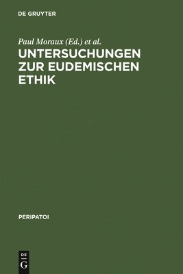 Untersuchungen Zur Eudemischen Ethik 1