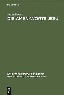 Klaus Berger - Die Amen-Worte Jesu, Inbunden