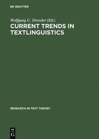 bokomslag Current Trends in Textlinguistics