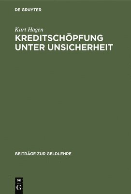 Kreditschpfung unter Unsicherheit 1