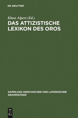 bokomslag Das Attizistische Lexikon Des Oros