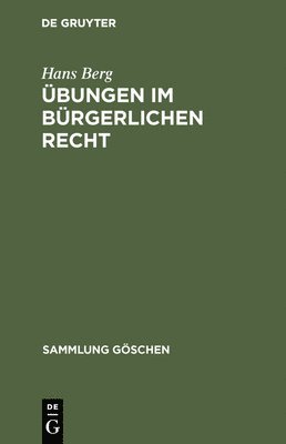 Hans Berg - Übungen im bürgerlichen Recht, Inbunden