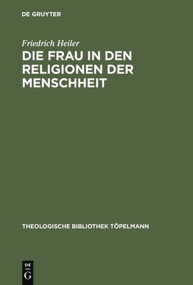 bokomslag Die Frau in den Religionen der Menschheit