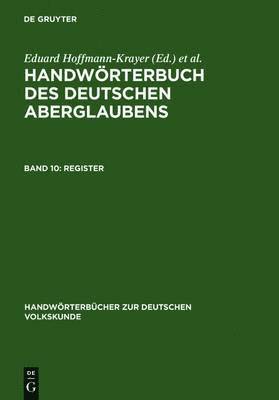 Eduard Hoffmann-Krayer, Hanns Bächtold-Stäubli - Register, Inbunden