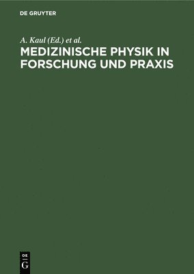 bokomslag Medizinische Physik in Forschung Und PRAXIS