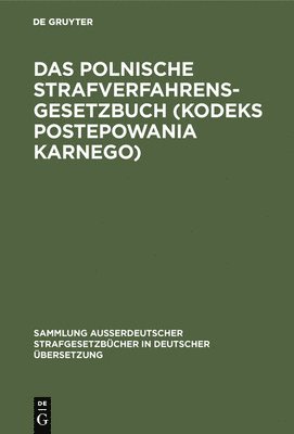 bokomslag Das Polnische Strafverfahrensgesetzbuch (Kodeks Postepowania Karnego)