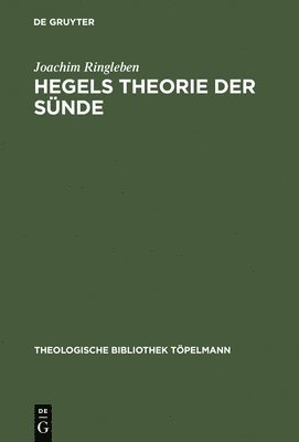 Joachim Ringleben - Hegels Theorie der Sünde, Inbunden