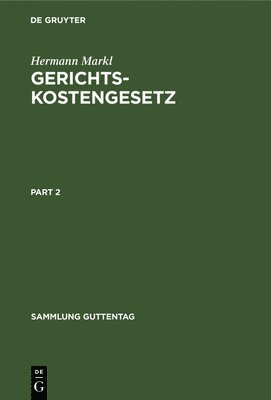 Hermann Markl - Gerichtskostengesetz, Inbunden