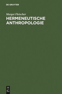 bokomslag Hermeneutische Anthropologie