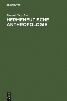 Hermeneutische Anthropologie 1