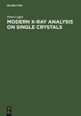 Modern X-Ray Analysis on Single Crystals 1