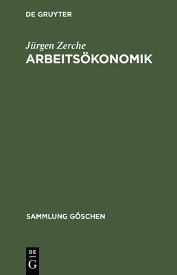 Jürgen Zerche - Arbeitsökonomik, Inbunden