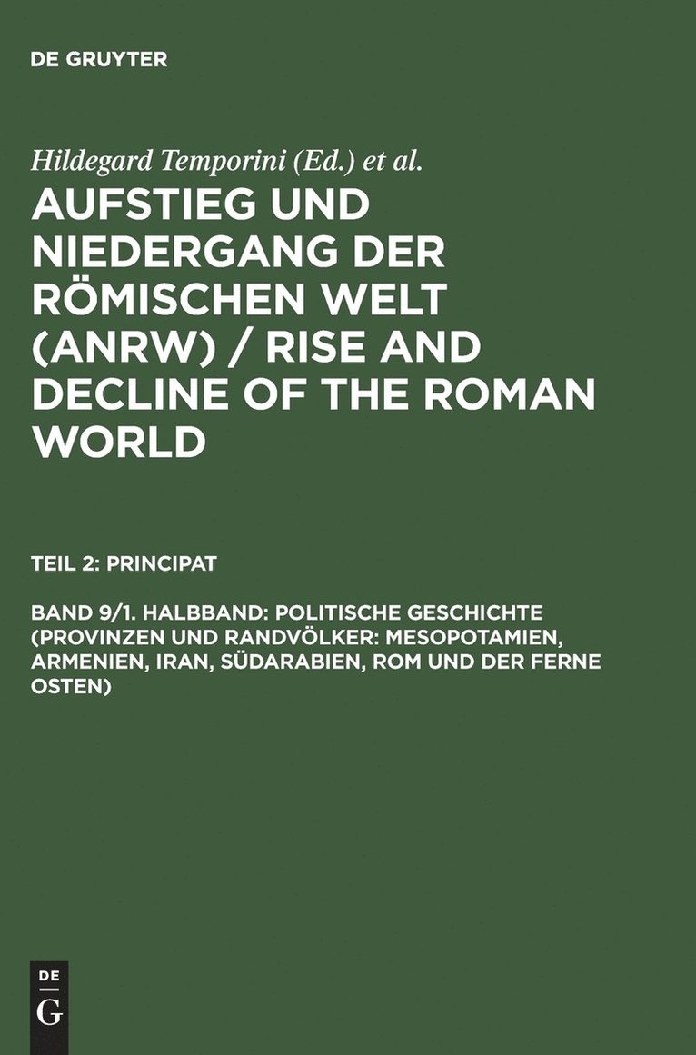 Politische Geschichte (Provinzen Und Randvlker: Mesopotamien, Armenien, Iran, Sdarabien, ROM Und Der Ferne Osten) 1