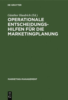 Operationale Entscheidungshilfen fr die Marketingplanung 1