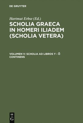 Hartmut Erbse - Scholia AD Libros Y - Ω Continens, Inbunden