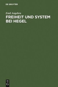 bokomslag Freiheit und System bei Hegel