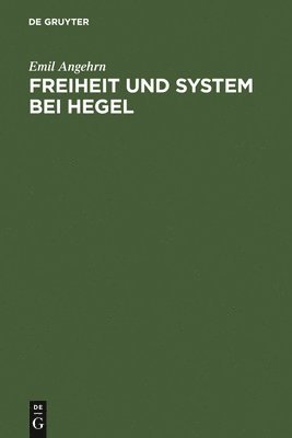 Freiheit und System bei Hegel 1