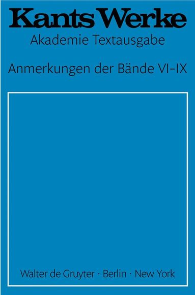 Immanuel Kant - Anmerkungen der Bände VI–IX, Inbunden