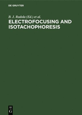 Electrofocusing and Isotachophoresis 1