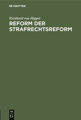 Reform der Strafrechtsreform 1