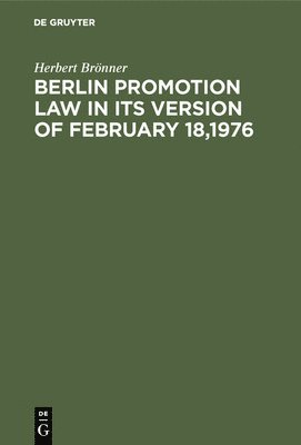 Berlin promotion law in its version of February 18,1976 1