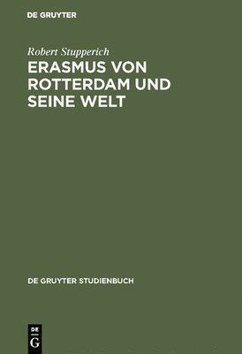 Erasmus von Rotterdam und seine Welt 1