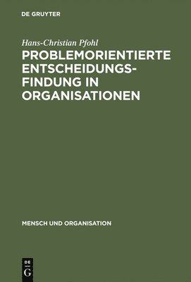 bokomslag Problemorientierte Entscheidungsfindung in Organisationen