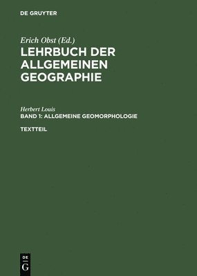 Herbert Louis - Allgemeine Geomorphologie, Inbunden