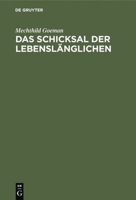 bokomslag Das Schicksal Der Lebenslänglichen