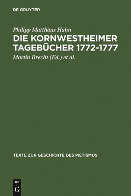 Philipp Matthäus Hahn, Martin Brecht, Rudolf F Paulus - Kornwestheimer Tagebücher 1772-1777, Inbunden