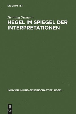 Henning Ottmann - Hegel im Spiegel der Interpretationen, Inbunden
