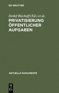 bokomslag Privatisierung ffentlicher Aufgaben