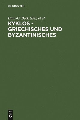 bokomslag Kyklos - Griechisches Und Byzantinisches