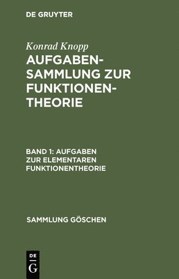 Konrad Knopp - Aufgaben Zur Elementaren Funktionentheorie, Inbunden