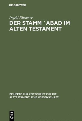 bokomslag Der Stamm ?abad im Alten Testament