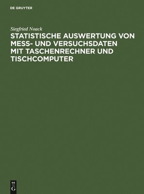 bokomslag Statistische Auswertung von Mess- und Versuchsdaten mit Taschenrechner und Tischcomputer