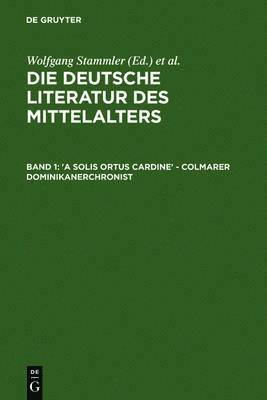 Kurt Ruh, Gundolf Keil, Werner Schröder, Burghart Wachinger, Franz Josef Worstbrock, Christine Stöllinger-Löser - 'A solis ortus cardine' - Colmarer Dominikanerchronist, Inbunden