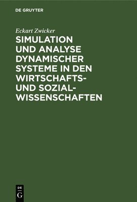 bokomslag Simulation Und Analyse Dynamischer Systeme in Den Wirtschafts- Und Sozialwissenschaften