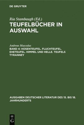 Andreas Musculus, Ria Stambaugh - Hosenteufel. Fluchteufel. Eheteufel. Himmel und Helle. Teufels Tyranney, Inbunden