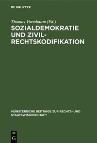bokomslag Sozialdemokratie und Zivilrechtskodifikation