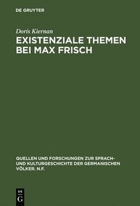 bokomslag Existenziale Themen bei Max Frisch