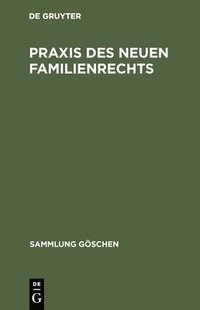 bokomslag PRAXIS Des Neuen Familienrechts
