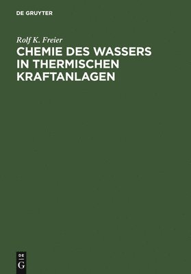 bokomslag Chemie des Wassers in Thermischen Kraftanlagen