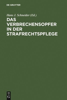 Das Verbrechensopfer in der Strafrechtspflege 1