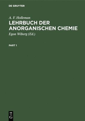 A. F. Holleman, Egon Wiberg - Lehrbuch Der Anorganischen Chemie, Inbunden