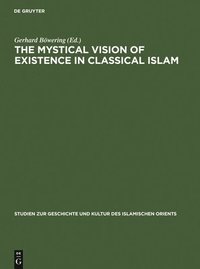 bokomslag The Mystical Vision of Existence in Classical Islam