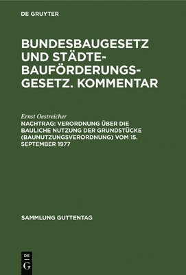 bokomslag Verordnung ber die bauliche Nutzung der Grundstcke (Baunutzungsverordnung) vom 15. September 1977